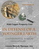 In Defense of a Younger Earth: Kidd Copper Property Case