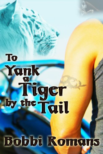 To Yank a Tiger by the Tail (White Tiger Book 8)