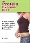 The Protein Express Diet: Rapid Weigh...