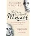 The Man Who Wrote Mozart: The Extraordinary Life of Lorenzo Da Ponte