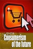 Consumerism of the future