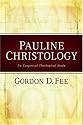 Pauline Christology: An Exegetical-Theological Study