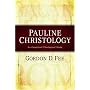 Pauline Christology: An Exegetical-theological Study