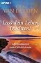 Lass dein Leben leuchten!: Affirmationen zum Gl�cklichsein