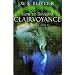 How to Develop Clairvoyance: Everybody's Guide to Supernormal Sense Perception