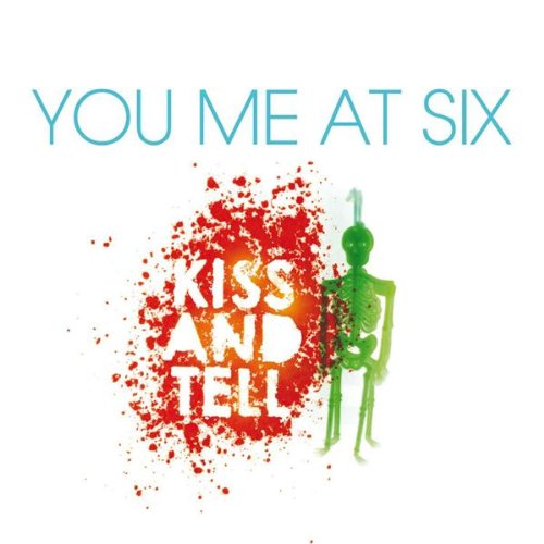 You Me At Six - Kiss And Tell - Zortam Music