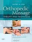 Orthopedic  Massage: Theory and Technique