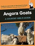 Angora Goats: A Country Girl's Guide (Country Girl's Guides)