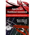 Appetite and Nutritional Assessment (Nutrition and Diet Research Progress Series) by Shane J. Ellsworth and Reece C. Schuster