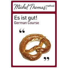 Es ist Gut!: German - The Michel Thomas Method (Michel Thomas Series)