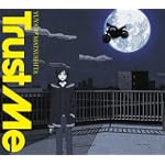 Trust Me(デュラララ盤)(DVD付)