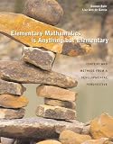 Elementary Mathematics Is Anything but Elementary: Content and Methods From A Developmental Perspective
