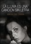 LA LLUVIA ES UNA CANCI�N SIN LETRA