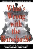 What`s Wrong with the Rorschach? Science Confronts the Controversial Inkblot Test
