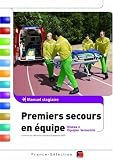 Premiers secours en �quipe : Manuel stagiaire Niveau 2