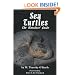 Sea Turtles: The Watcher's Guide