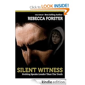 SILENT WITNESS (legal thriller, thriller) (The Witness Series,#2) Rebecca Forster