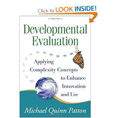 Developmental Evaluation: Applying Complexity Concepts to Enhance Innovation and Use