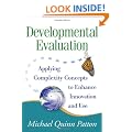 Developmental Evaluation: Applying Complexity Concepts to Enhance Innovation and Use