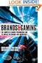 Brands and Gaming: The Computer Gaming Phenomenon and the Impact of Brands on Gaming