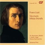 Franz Liszt: Via crussis / Missa choralis - 