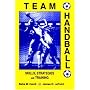 Team Handball: Skills, Strategies and Training