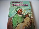 Sunrise tomorrow : a story of Botswana