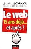 Le web 15 ans déjà... et après ? Image of Le web 15 ans déjà... et après ?