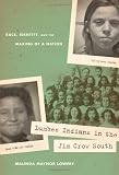 Lumbee Indians in the Jim Crow South: Race, Identity, and the Making of a Nation (First Peoples: New Directions in Indigenous Studies (University of North Carolina Press Hardcover))