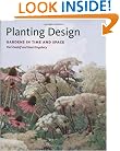 Planting Design: Gardens in Time and Space