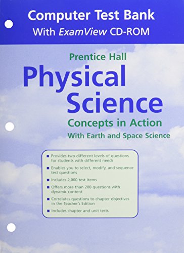 PHYSICAL SCIENCE: CONCEPTS IN ACTION COMPUTER TEST BANK 1ST ED 2004C