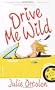 Drive Me Wild