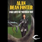 For Love of Mother-Not: A Pip & Flinx Adventure | [Alan Dean Foster]