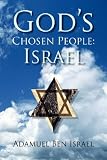 God's Chosen People: Israel