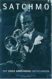 Satchmo: The Louis Armstrong Encyclopedia