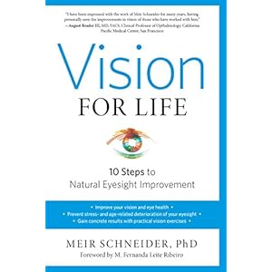 Vision for Life, Revised Edition: Ten Steps to Natural Eyesight Improvement