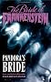 The Bride of Frankenstein: Pandora's Bride: A New Novel