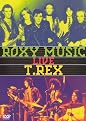 Roxy Music/T-Rrex: Live
