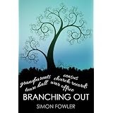 Branching Out: How To Research Your Family's Historyby Simon Fowler