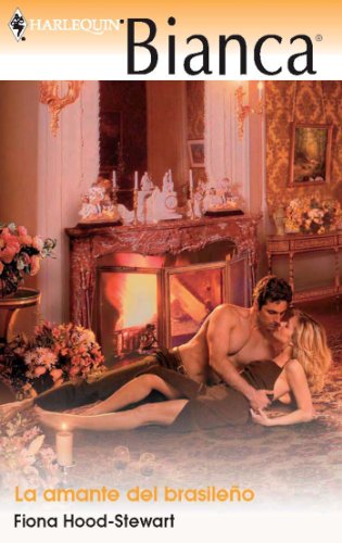 La amante del brasileño (Bianca) (Spanish Edition)
