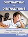Distracting the Distractions Raising a Child with ADD A Parents's Decision to Medicate