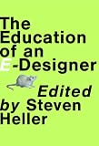 The Education of an E-Designer