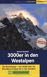  : 3000er in den Westalpen: Die Normalwege  vom Wallis &uuml;ber die Mont-Blanc-Gruppe bis zu den Seealpen