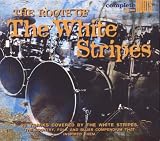 The Roots of the White Stripes
