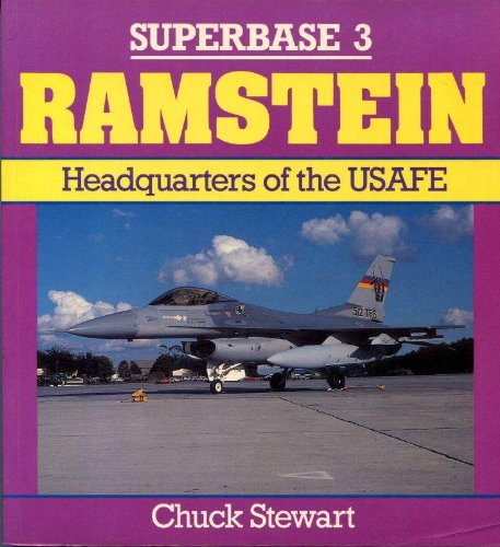 Ramstein: Headquarters of the USAFE - Superbase 3