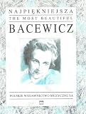 Produkt-Bild: Bacewicz: The Most Beautiful (Violin & Piano)