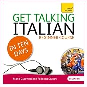 Get Talking Italian in Ten Days | [Maria Guarnieri, Federica Sturani]
