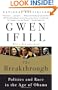 The Breakthrough: Politics and Race in the Age of Obama