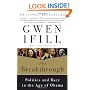 The Breakthrough: Politics and Race in the Age of Obama