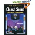 The Ultimate Church Sound Operator's Handbook (Hal Leonard Music Pro Guides) (Hal Leonard Music Pro Guides) by Bill Gibson